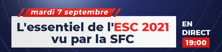 L’essentiel de l’ESC.21 vu par la Société Française de Cardiologie