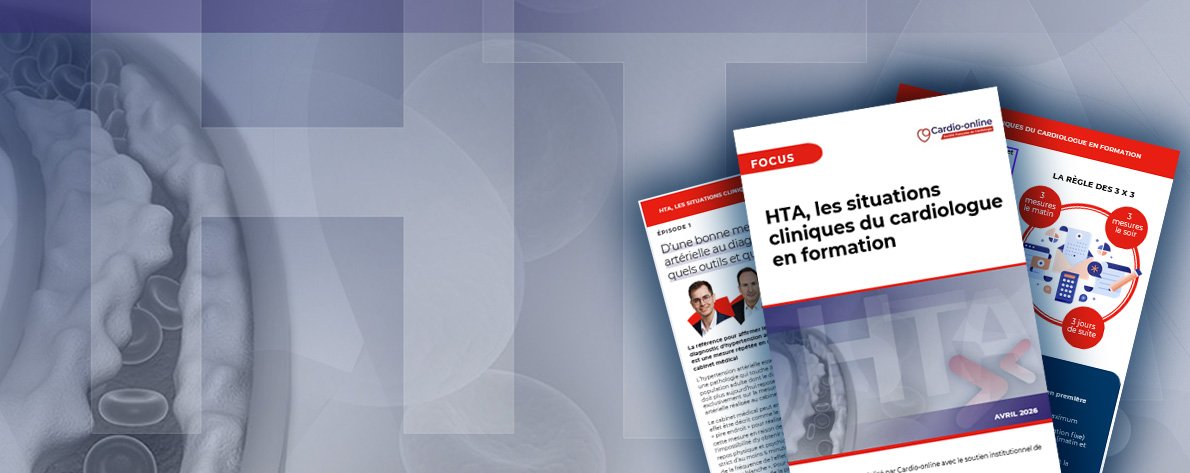 FOCUS : une version magazine de l’hypertension artérielle vue par les cardiologues en formation