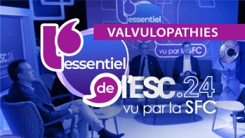 Valvulopathies : l’essentiel de l'ESC 2024