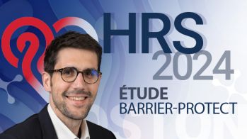 Heart Rhythm 2024 : Quelles conclusions pour l'étude Barrier-Protect