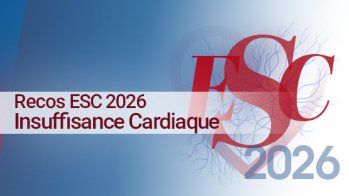 Nouvelles recommandations ESC 2026 : insuffisance cardiaque