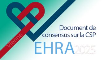 EHRA 2025 : Document de consensus européen sur la stimulation du système de conduction