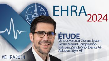 EHRA 2024 : Fermeture vasculaire vs compression manuelle après ablation de FA [Style-AF]