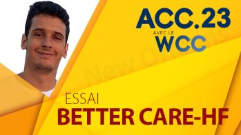 ACC 2023 : l'essai BETTER CARE-HF : des outils d’aide à la décision intégrés au dossier médical partagé pour mieux appliquer les guidelines sur l’IC