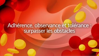 Prise en charge lipidique post-SCA - Adhérence, observance et tolérance : surpasser les obstacles