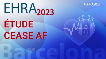 EHRA 2023 : l'étude CEASE AF
