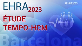 EHRA 2023 : étude TEMPO-HCM