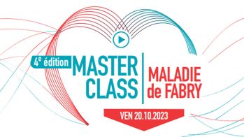 Masterclass sur la Maladie de Fabry : les inscriptions sont ouvertes !