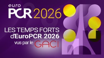 Les temps forts d’EuroPCR 2026 vus par le GACI