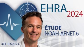EHRA 2024 : FA infraclinique et anticoagulation - impact des comorbidités : l’étude NOAH-AFNET 6