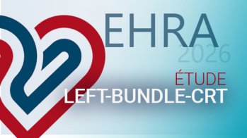 L’étude LEFT-BUNDLE-CRT à l'EHRA 2026