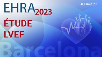 EHRA 2023 : l'étude LVEF
