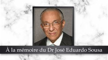 À la mémoire du Dr José Eduardo Sousa