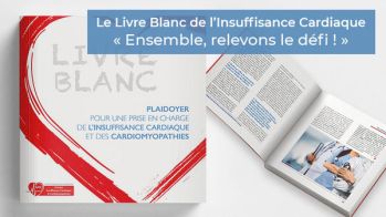 Le Livre Blanc de l’Insuffisance Cardiaque (SFC–GICC) enfin dévoilé : « Ensemble, relevons le défi de l’insuffisance cardiaque ! »