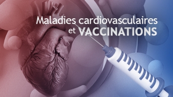 Maladies cardiovasculaires et vaccinations