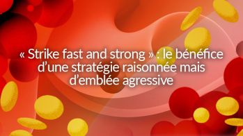 Prise en charge lipidique post-SCA - « Strike fast and strong » : le bénéfice d’une stratégie raisonnée mais d’emblée agressive
