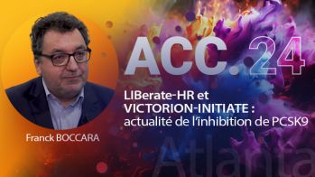 LIBerate-HR et VICTORION-INITIATE : actualité de l’inhibition de PCSK9 à l’ACC 2024