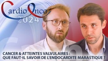 Cancer et atteintes valvulaires, que faut il savoir de l'endocardite marastique ?