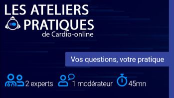 Les ateliers pratiques de Cardio-online 