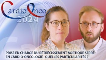 Quelles particularités pour la prise en charge du rétrécissement artique serré en cardio-oncologie ?