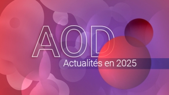 AOD, actualités en 2025