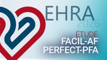 FACIL-AF et PERFECT-PFA : deux études comparant l’ablation par électroporation à la cryoablation dans la FA paroxystique