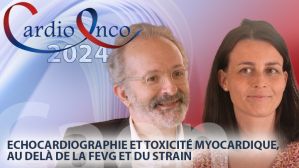 Echocardiographie et toxicité myocardique : au-delà de la FEVG et du strainrain