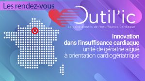Innovation dans l’IC : unité de gériatrie aiguë à orientation cardiogériatrique