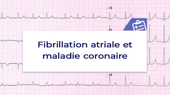 FA et maladie coronaire