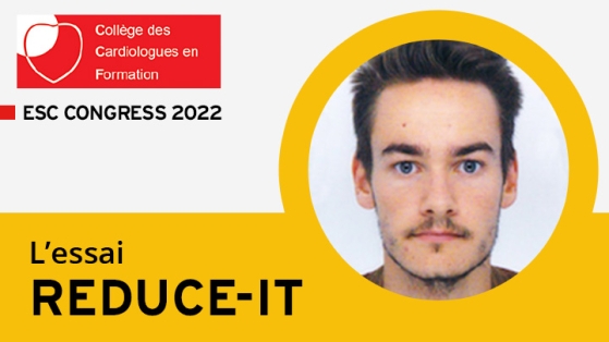 Reduce-IT : une efficacité indiscutable et spectaculaire sur les SCA et décès cardiovasculaires de l’Icosapent Ethyl chez les patients sous statine à triglycéridémie élevée et à haut risque cardiovasculaire résiduel