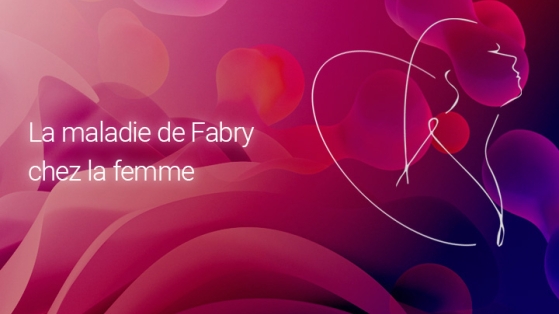 La maladie de Fabry chez la femme