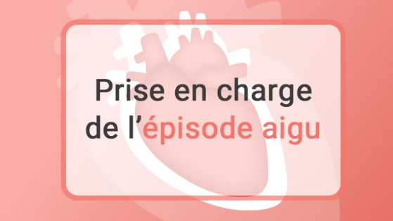 Insuffisant cardiaque décompensé : prise en charge de l’épisode aigu