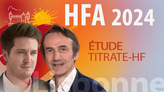 HFA 2024 : Titration des traitements de l’insuffisance cardiaque dans l’insuffisance cardiaque chronique : les données de l’étude TITRATE-HF
