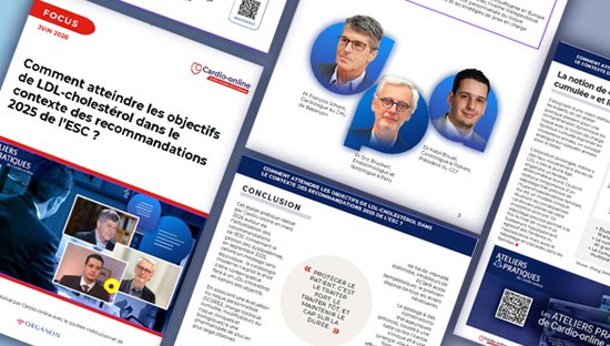 FOCUS : Atteindre les objectifs de LDL-c en cardiologie, l'atelier pratique en magazine